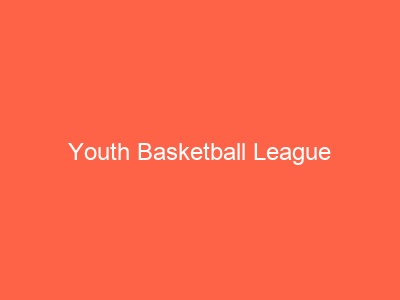 Youth Basketball League